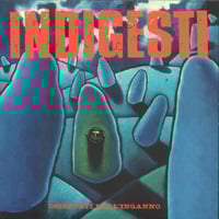 INDIGESTI - Osservati Dall'Inganno LP 