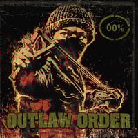 OUTLAW ORDER - Dragging Down The Enforcer LP 