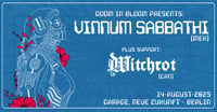DIB pres.: VINNUM SABBATHI (MEX) + WITCHROT (CAN) | Neue Zukunft, Berlin