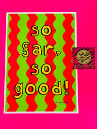 ‘So Far, So Good’ Limited Edition Art Print