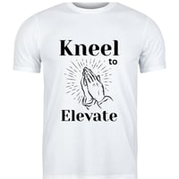 Image 2 of Kneel to Elevate T-Shirt – Faith-Based Apparel for God-Fearing Men & Women | Inspirational Tee
