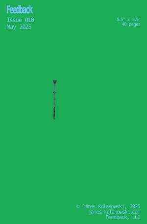 FEEDBACK 010 • May 2025