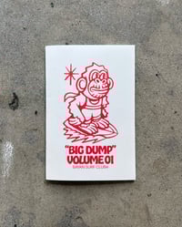 Image 1 of "Big Dump: Volume 01" Zine / Signed