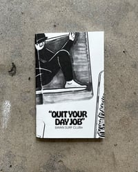 Image 1 of "Quit Your Day Job" Zine / Signed