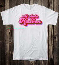Image 3 of All Sluts Go To Heaven Tee