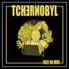TCHERNOBYL 'Face Au Mur' 7" EP