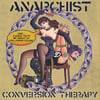 Anarchist Conversion Therapy 