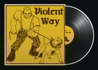 VIOLENT WAY - 'S/T' 7" EP