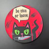Button Magnet: Be Nice or Leave