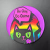  Button Magnet: Be Gay Do Crime