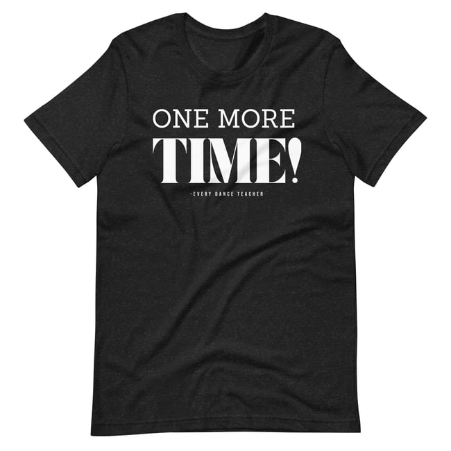 " ONE MORE TIME " T-shirt