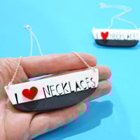 Image 2 of I Love Necklaces