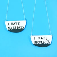 Image 2 of I Hate Necklaces