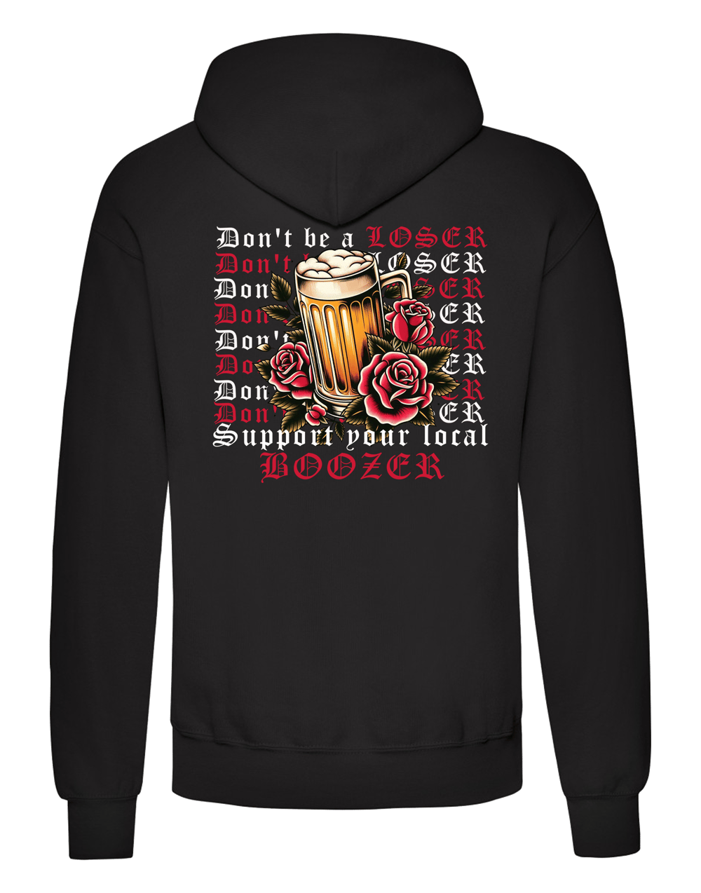 Don't be a loser support your local BOOZER Over Hoodie