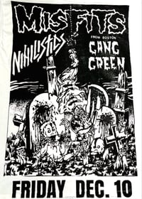 Image 2 of Misfits Nihilistics Gang Green Friday December 10th at the Piast Club New Jersey Punk Poster Reprint