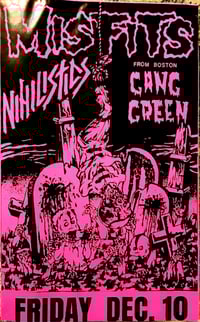 Image 1 of Misfits Nihilistics Gang Green Friday December 10th at the Piast Club New Jersey Punk Poster Reprint