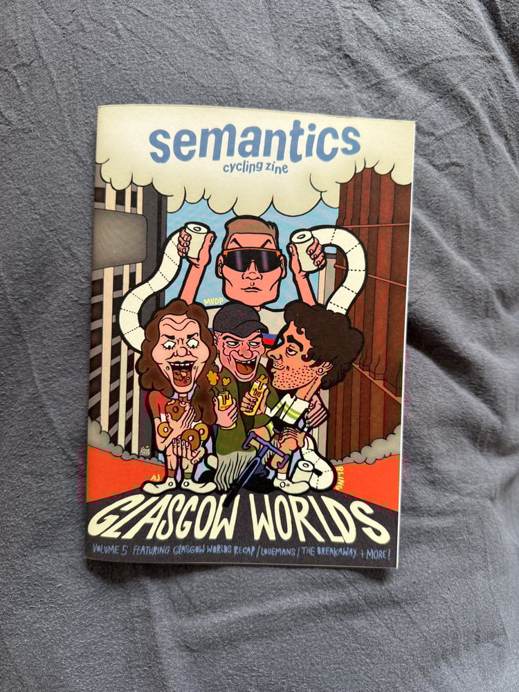 Image of Semantics Cycling Zine - Vol 5 - 2 Copies Left!
