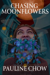 Chasing Moonflowers (Preorder, July 1, 2025)