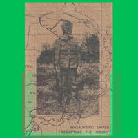 Wasauksing Sniper "Recapture The Mount" C40 Cassette (Pube Provisional Society)