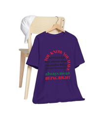 Image 10 of "Doing the right thing, Doesn't always mean being right" Clothing with meaning by Myz T's 5 - 5XL
