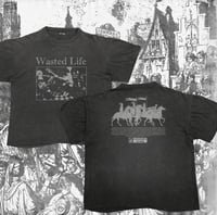 Wasted Life Shirt Preorder