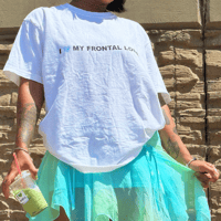 Image 4 of I 🩵 MY FRONTAL LOBE (WHITE)