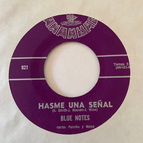 Image of Blue Notes "Hasme Una, Senal" b/w "Alma"