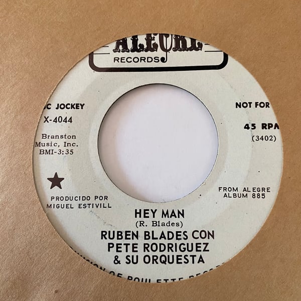 Image of Ruben Blades Con Pete Rodriguez "Hey Man" b/w "Solo"