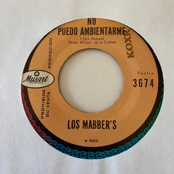 Image of Los Mabber's "No Puedo Ambientarme (I Get Around)" b/w "Mal De Amor"