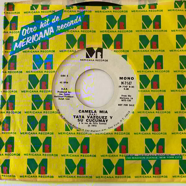 Image of Tata Vazquez y su Cucumay "Camela Mia" b/w "Rabo Encendido"