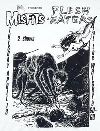 Image 1 of Ruby Presents Misfits & Flesh Eaters Whiskey A Go-Go April 13th '82 Poster (Reprint)