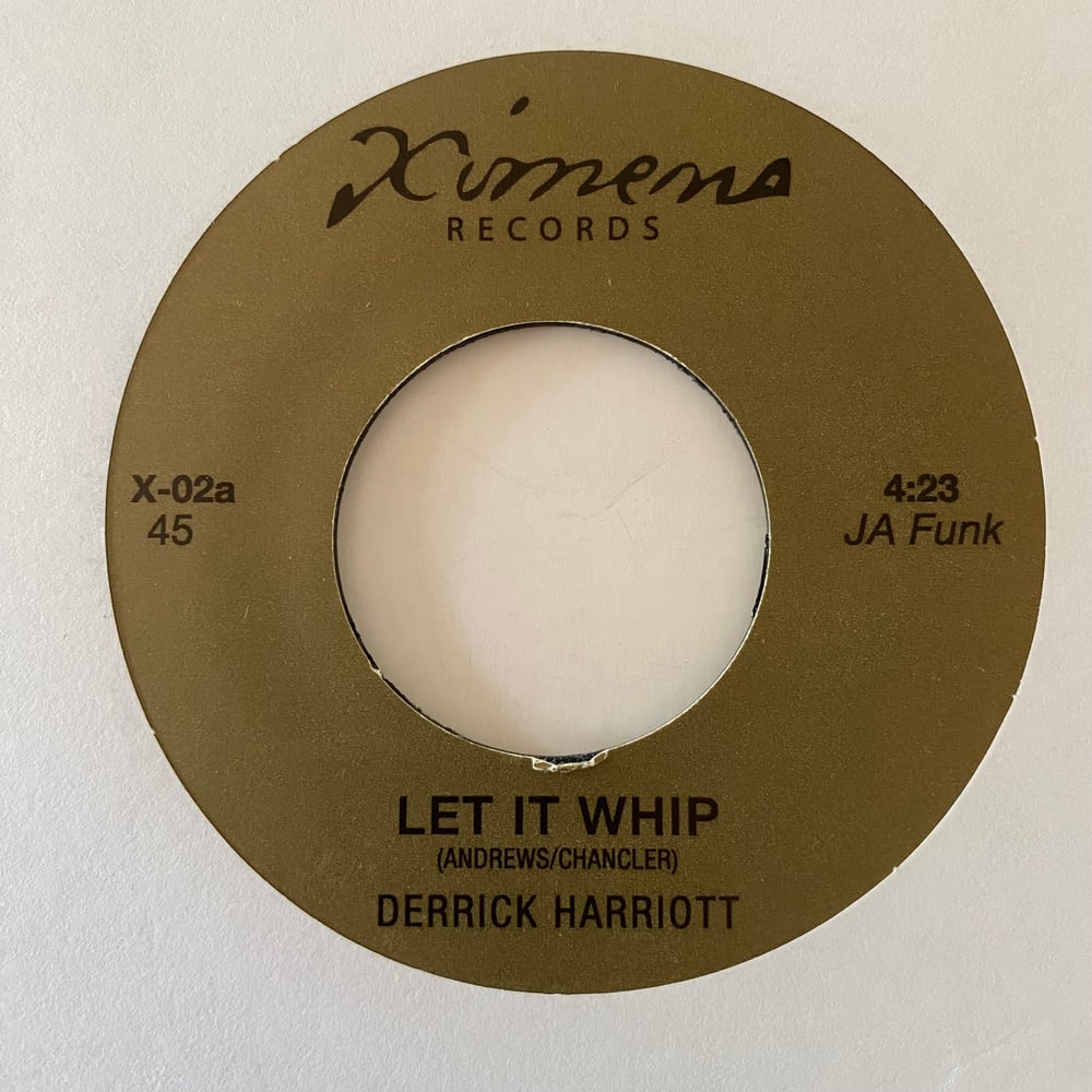 Image of Derrick Harriott "Let It Whip" b/w Susdan Cadogan "Juicy Fruit"