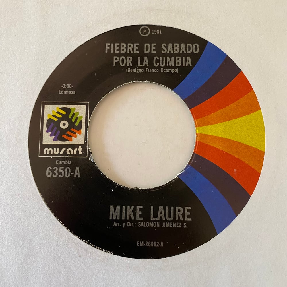 Image of Mike Laure "Fiebre De Sabado Por La Cumbia" b/w "La Motocicleta"