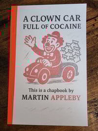 A Clown Car Full of Cocaine by Martin Appleby