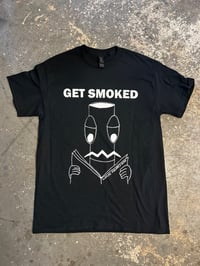 Image 2 of GET SMOKED
