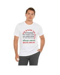 Image 14 of "Doing the right thing, Doesn't always mean being right" Clothing with meaning by Myz T's 5 - 5XL