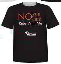 No You Cant Ride With Me