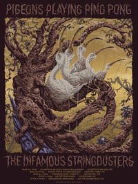 Pigeons Playing Ping Pong and Infamous Stringdusters Tour Poster - Gold Foil Edition