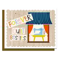 Forever Quilt Besties - Greeting Card