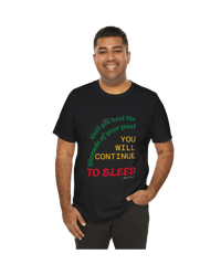 Image 2 of You will continue to bleed "Clothing with meaning" by Myztique XS - 5XL