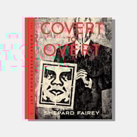 Image 1 of SHEPARD FAIREY, Covert to Overt