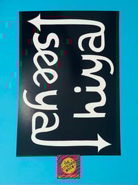 ‘Hiya / See Ya’ Limited Edition Art Print