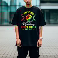 Image 1 of Juneteenth Breaking Every Chain Since 1865