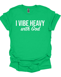Image 2 of I Vibe Heavy With God