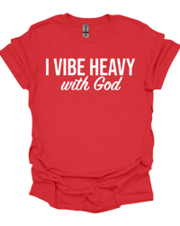 Image 3 of I Vibe Heavy With God