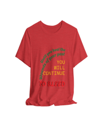 Image 19 of You will continue to bleed "Clothing with meaning" by Myztique XS - 5XL