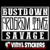 Program Time Bustdown Savage "4 Vinyl Stickers 