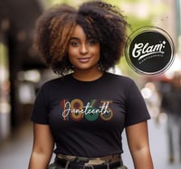 Image 1 of 1865 Juneteenth Celebration Tee: A Very Important Year for US!