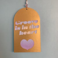 Image 1 of Groove is in the heart - Gold 