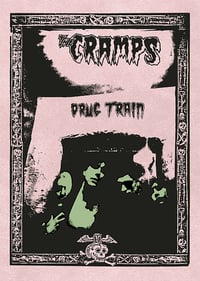 The Cramps - Drug Train